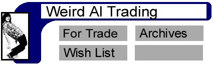 My Trade List, Trade Wish List, My Al Collection